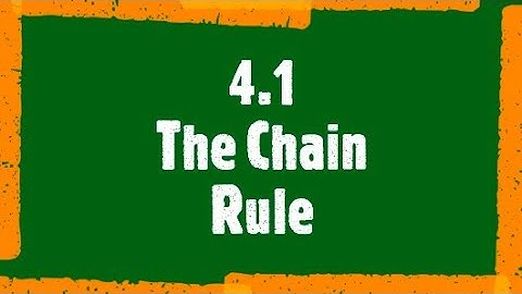 4.1: Chain Rule