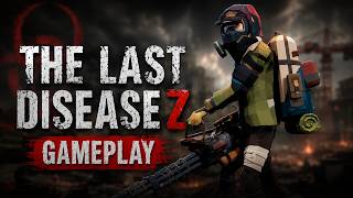 THE LAST DISEASE Z Gameplay | Surviving the Zombie Apocalypse! 🔥