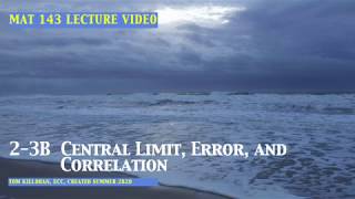 MAT 143 2-3B Central Limit and Correlation