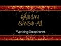 WEDDING SAXOPHONIST SHOW REEL - Adrian Sanso-Ali  (Based in Mallorca and Texas)