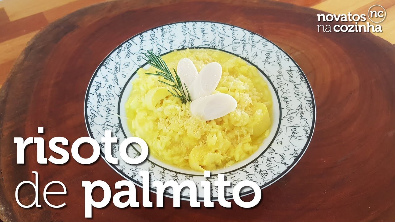 Como fazer RISOTO DE PALMITO | COZINHA ITALIANA | Novatos na Cozinha