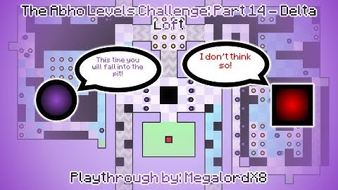 The Worlds Hardest Game Editor: (Abho levels challenge #14) Custom Level - Delta Loft