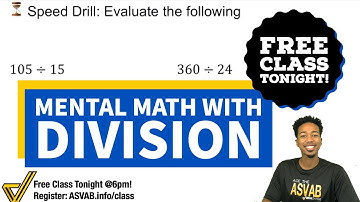 ASVAB Math - How to Divide with Mental Math (FREE Speed Drill Class Tonight!)