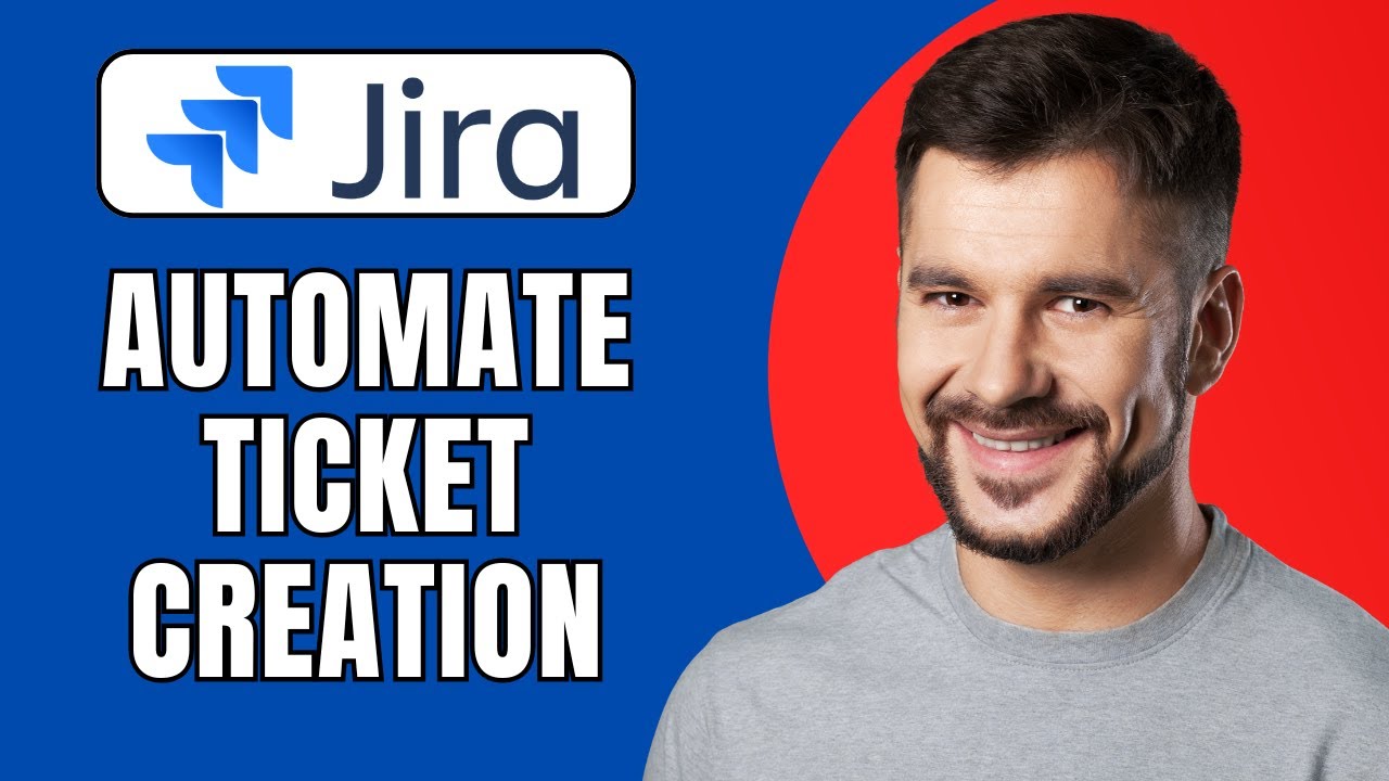 How to Automate Jira Ticket Creation Step-by-Step (2025 Guide) - YouTube