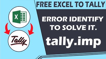 HOW TO IDENTIFY ERROR AND SOLVE IT FOR EXCEL TO TALLY | SECRETS OF TALLY.IMP