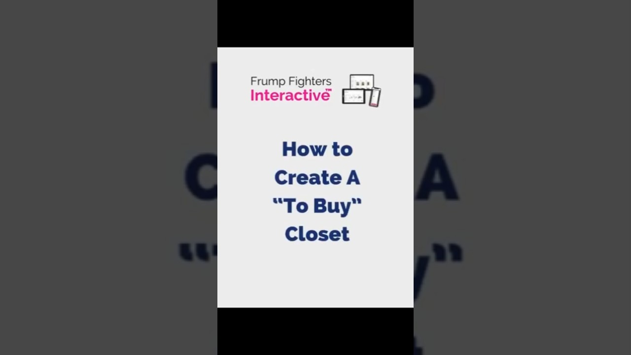 How to Create a "To Buy" Closet