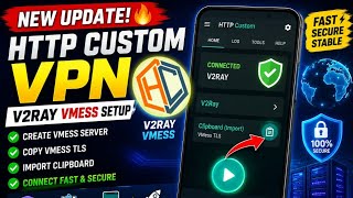 HTTP Custom VPN NEW UPDATE 🔥 V2Ray VMess Setup | Create & Connect VMess Server