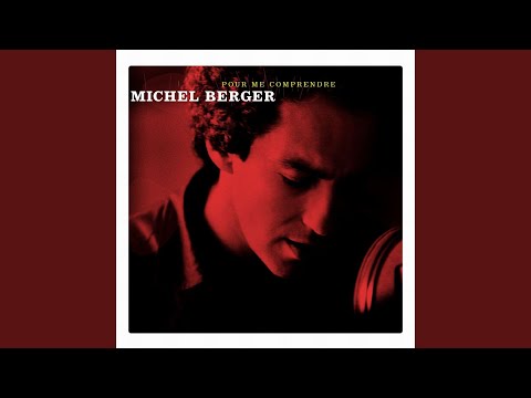 On a tous en nous quelque chose de Michel Berger.
