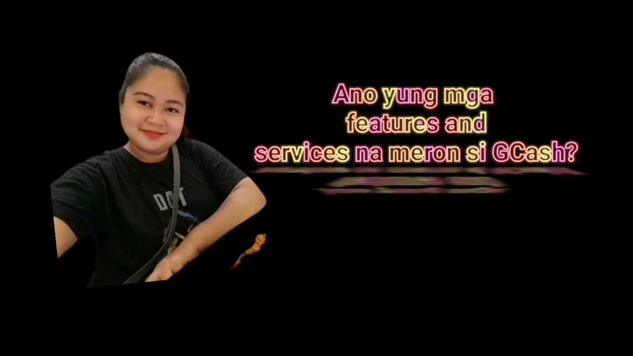 GCASH Features- Tutorials