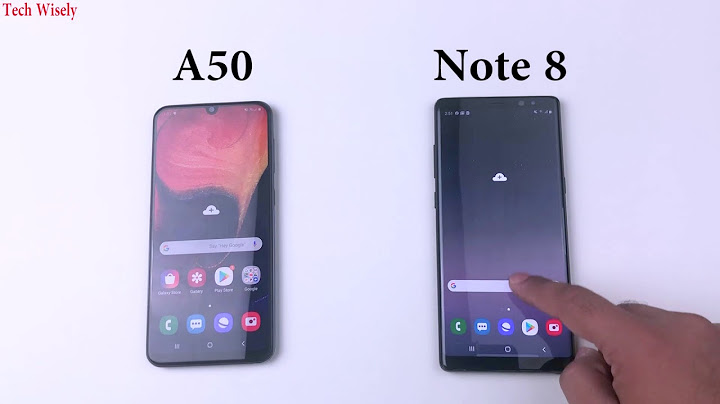 Samsung a50 so sánh samsung note 8
