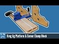Kreg Jig Base + Corner Clamping Blocks Kreg Jig Base + Corner Clamping Blocks