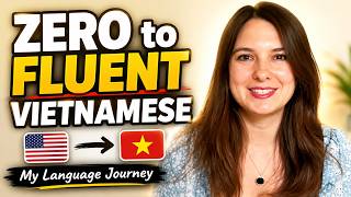 Zero to Fluent Vietnamese: My Language Journey!