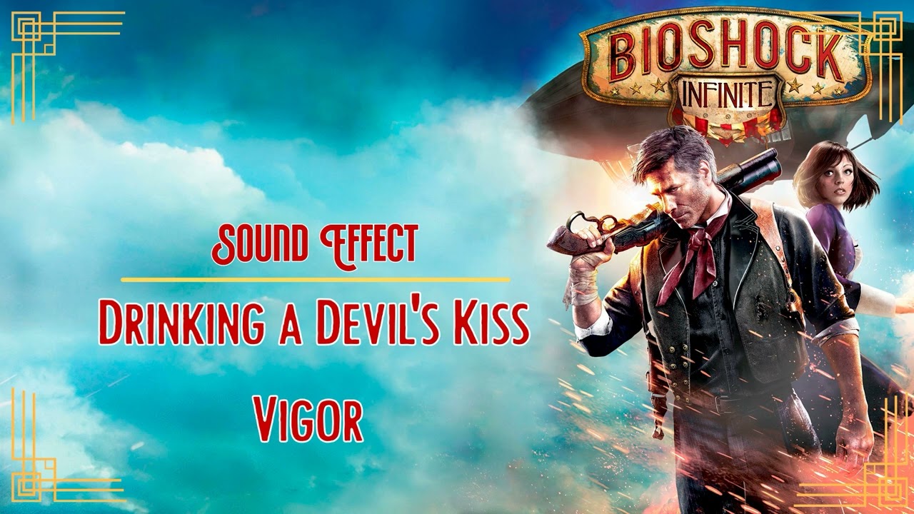 BioShock Infinite | Drinking a Devil's Kiss Vigor [Sound Effect] - YouTube