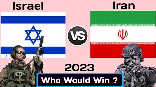 Israel vs Iran military power comparison 2023 | Iran vs Israel military power | world military power