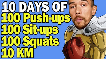 Training Like One Punch Man for 10 DAYS | 100 Pushups, 100 Situps, 100 Squats, 10km Run