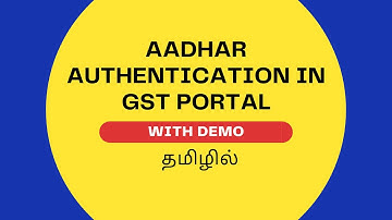 Aadhaar Authentication in Gst portal Explained in Tamil