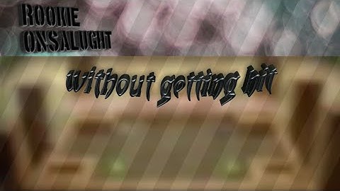 Rookie Onslaught | without getting hit | gameplay