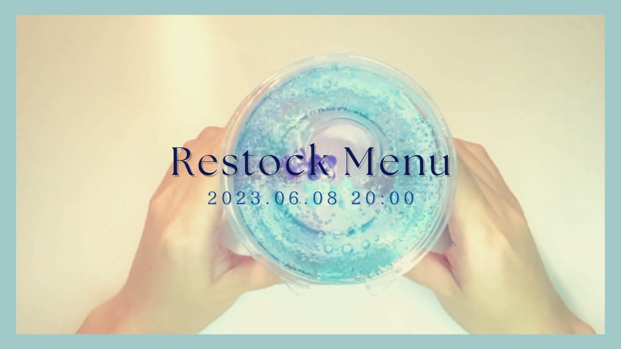 [2023.06.08 20:00]Restock Menu - YouTube