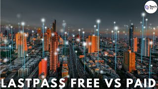 LastPass Free vs Premium