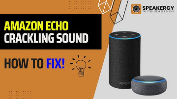 How To Fix Amazon Crackling Sound?