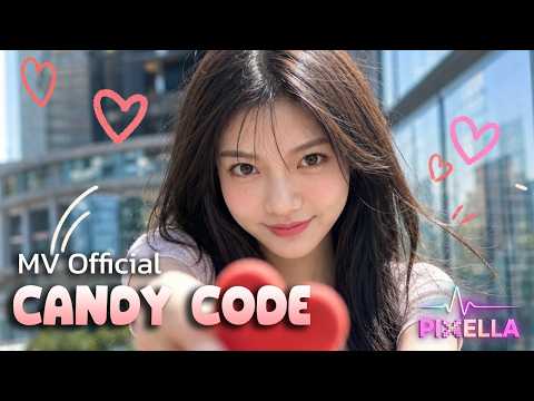 [ MV Official ] Candy Code | Pixella