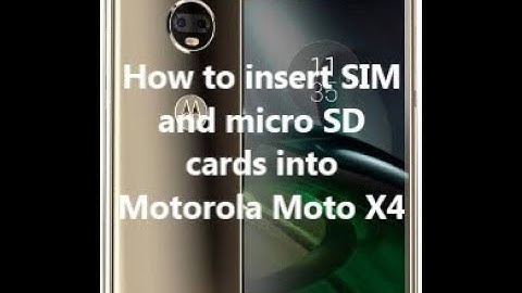 How to insert SIM and micro SD cards into Motorola Moto X4