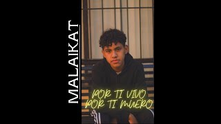 POR TI VIVO POR TI MUERO | VIDEO OFICIAL· MALAIKAT