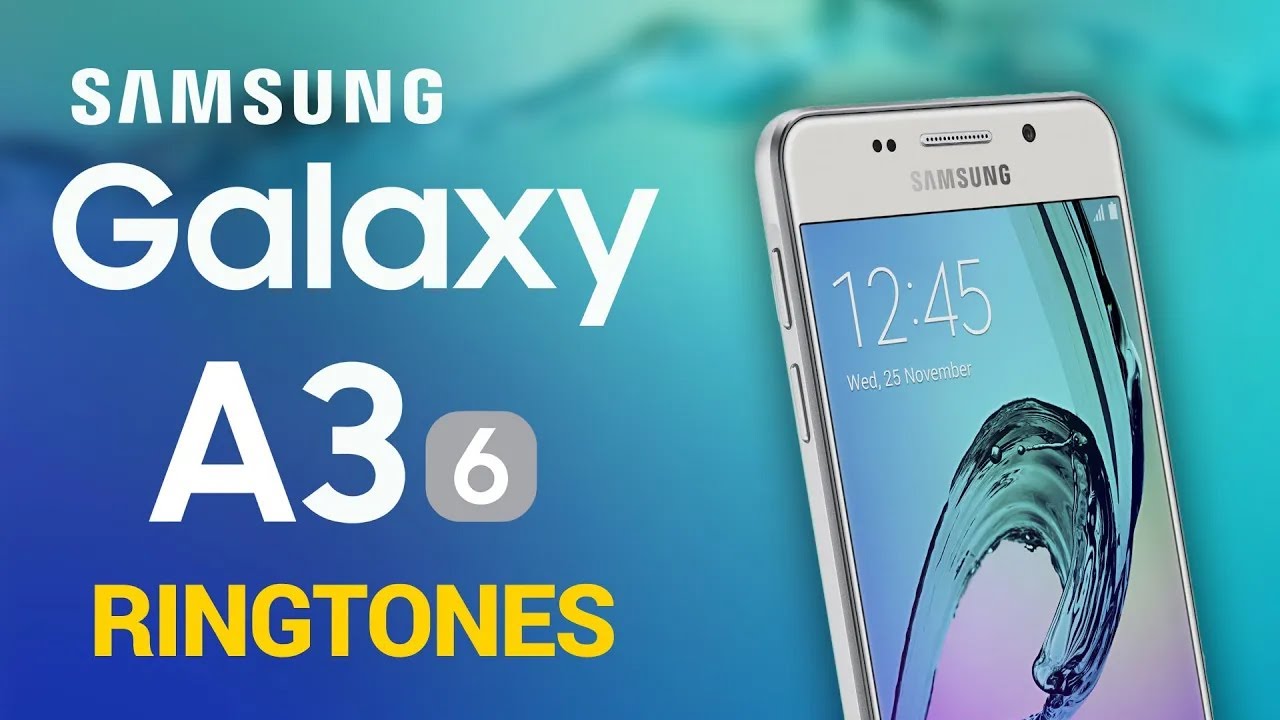 Samsung Galaxy A3 2016 Ringtones & Notifications ✅ Download 