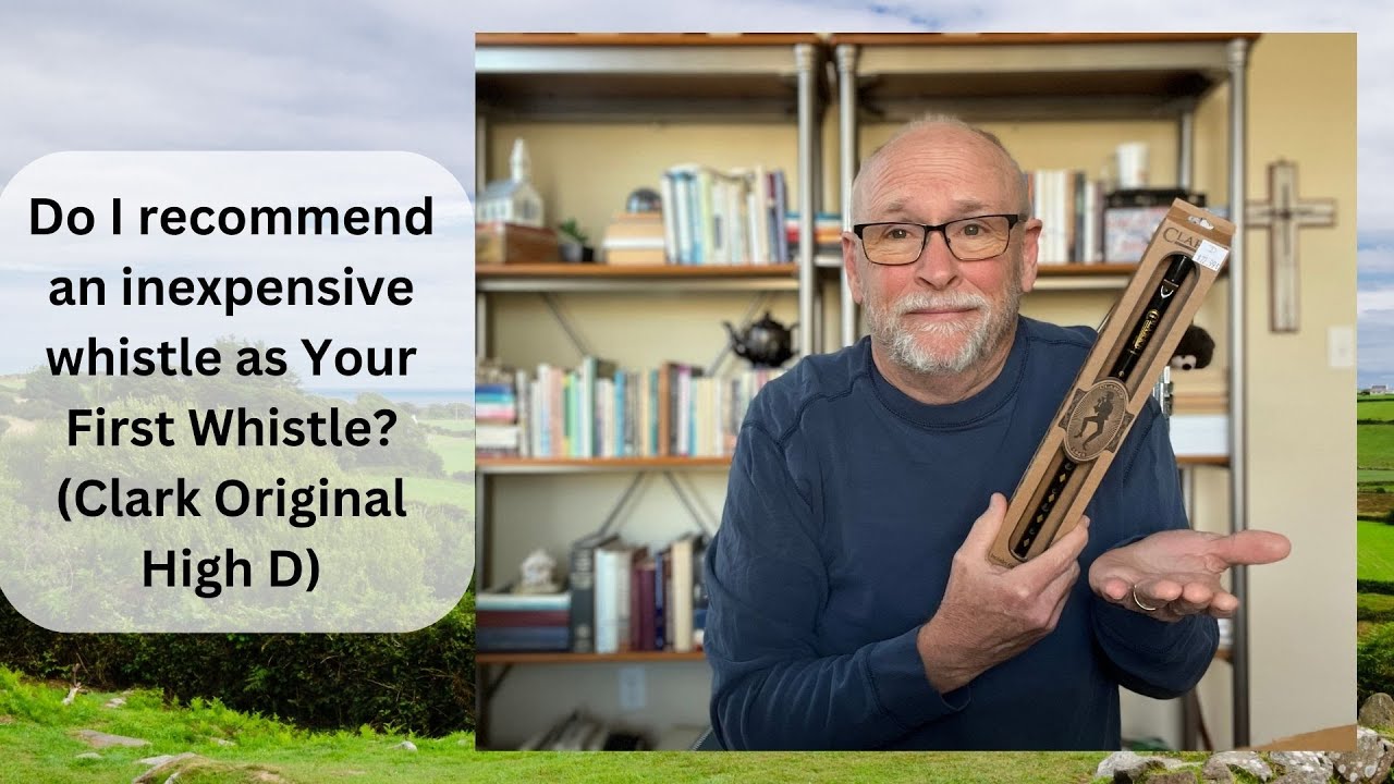 Do I recommend an inexpensive whistle as Your First Whistle (Clark Original High D)