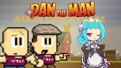 Dan The Man Midas Touch Event: Stage 5