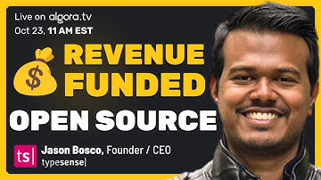 Revenue Funded Open Source Search with Jason Bosco CEO of Typesense