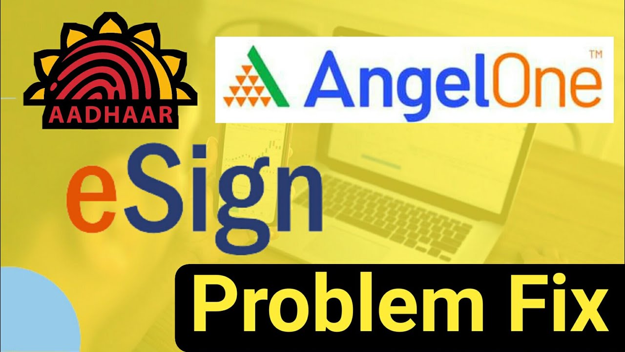 angel one esign problem || angel broking esign problem || esign angel broking