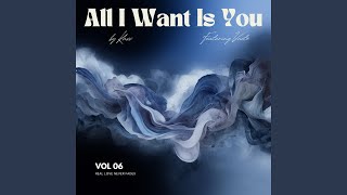 All I Want Is You feat Vnote