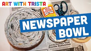 How to Make a Recycled Newspaper Bowl Art Tutorial - Art With Trista