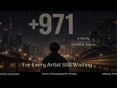 +971 | Short Film | A Story of Every Artist