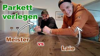 Fliesen raus, Parkett rein Teil II - Parkett verlegen - Meister vs Laie - Selbstgemacht aber wie?