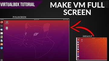Ubuntu Full Screen | How To Make Ubuntu Full Screen  In VirtualBox (Win 10/11)2023