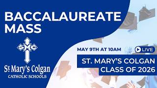 Baccalaureate Mass for the SMC Class of 2026