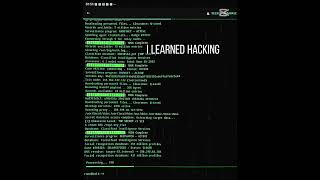 i learned hacking :)