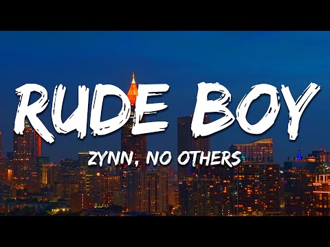 ZYNN, No Others - Rude Boy