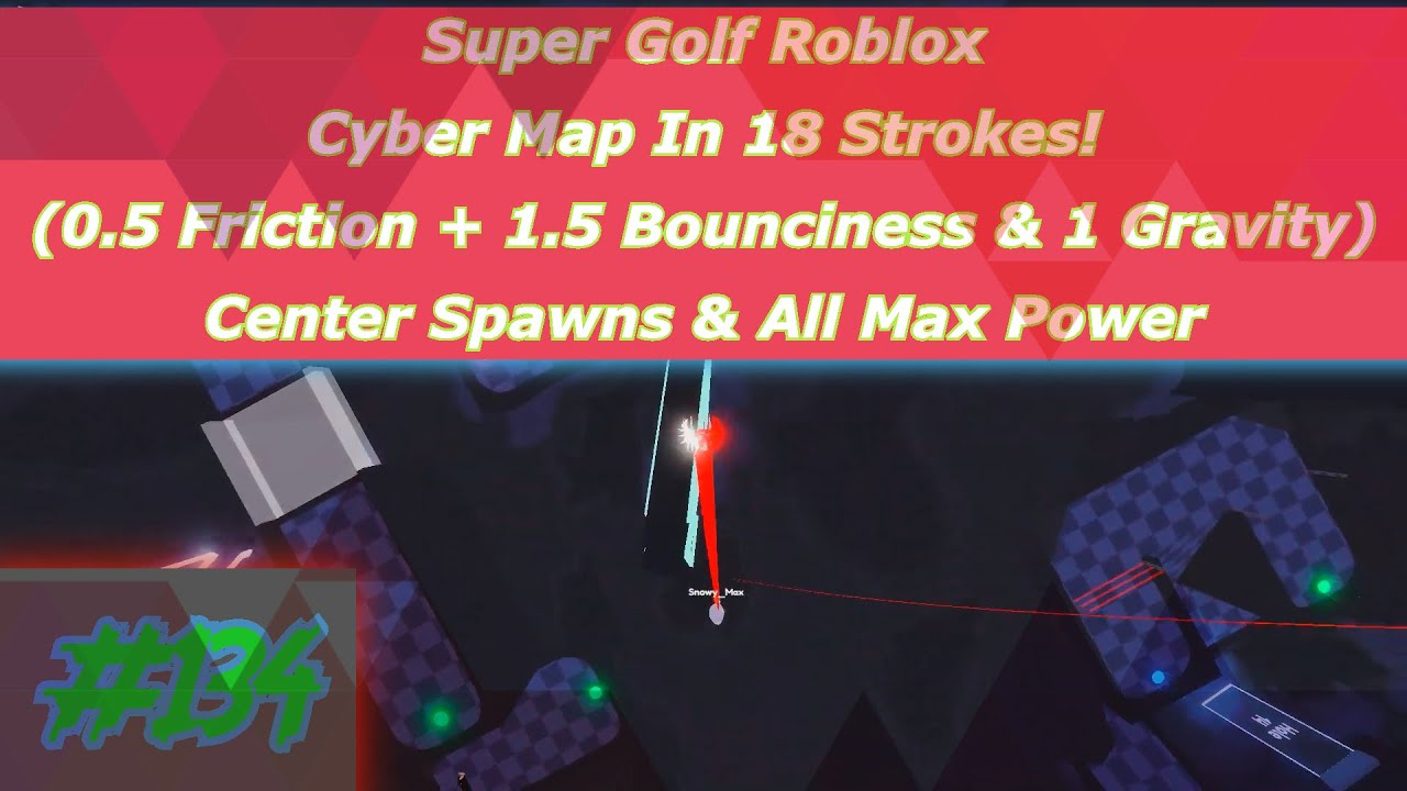 Super Golf Roblox - Triple Arctic In 18 Strokes! (0.25 F + 2.3 B & 0.9 G)  #201 