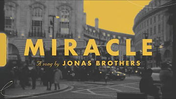 Jonas Brothers - Miracle (Official Lyric Video)