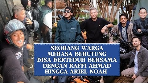MOMENT SEORANG WARGA BERTEDUH DENGAN RAFFI AHMAD,ARIEL NOAH,GADING MARTIN DAN DESTA
