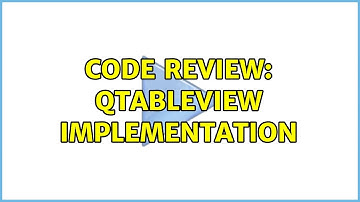 Code Review: QTableView implementation