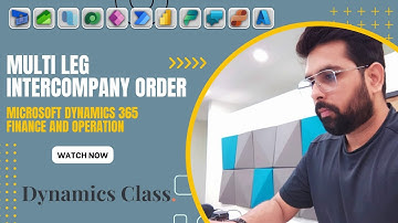 Multi Leg intercompany order in Microsoft Dynamics 365 Finance and Operations
