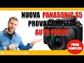 PANASONIC S5 - PROVA COMPLETA AUTO FOCUS SINGOLO E CONTINUO