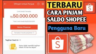 Cara Pinjam Uang di Shopee Pinjam 50 JUTA | Cara Aktivasi Spinjam di Shopee | Pinjam uang di Shopee