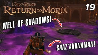 Finding Mithril to build the Shaz'akhnaman & locate the Well of Shadows  LotR: Return to Moria EP19