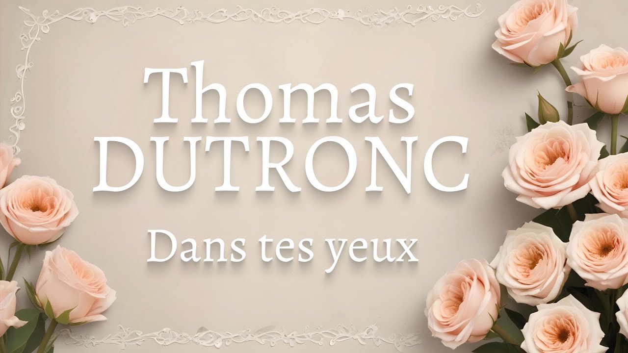 THOMAS DUTRONC - Dans tes yeux [PAROLES / LYRICS] - YouTube