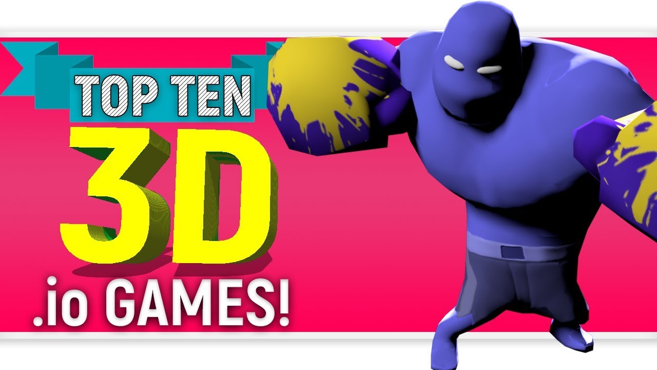 Top Ten 3D IO Games 2018 By Skylent Mindovermetal English
